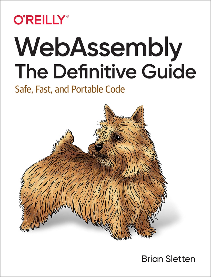 Brian Sletten – WebAssembly: The Definitive Guide