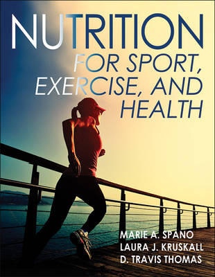 Nutrition For Sport, Exercise, And Health (Spano, 2017)
