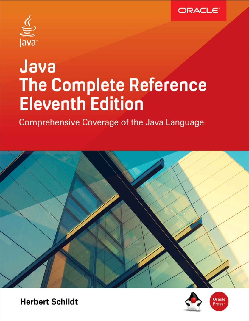 Java The Complete Reference, Eleventh Edition By Herbert Schildt