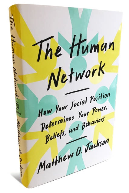 The Human Network: How Your Social Position Determines Your Power, Beliefs, And Behaviors By Jackson