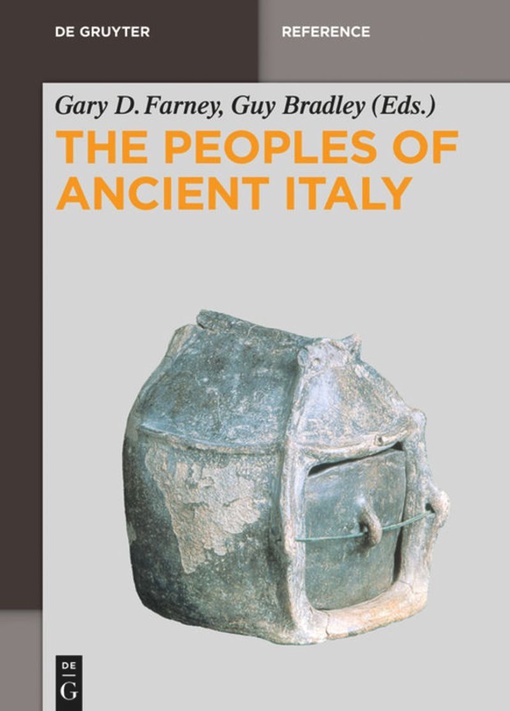 The Peoples Of Ancient Italy – Guy Jolyon Bradley, Gary D