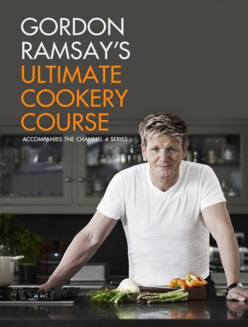 Gordon Ramsays Ultimate Cookery Course By Gordon Ramsay