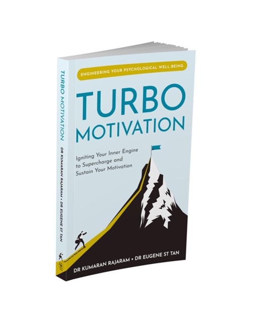 Turbo Motivation: Igniting Your Inner Engine To Supercharge And Sustain Your Motivation By Kumaran Rajaram, Eugene ST Tan
