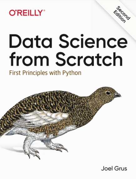 Data Science From Scratch First Principles With Python By Joel Grus