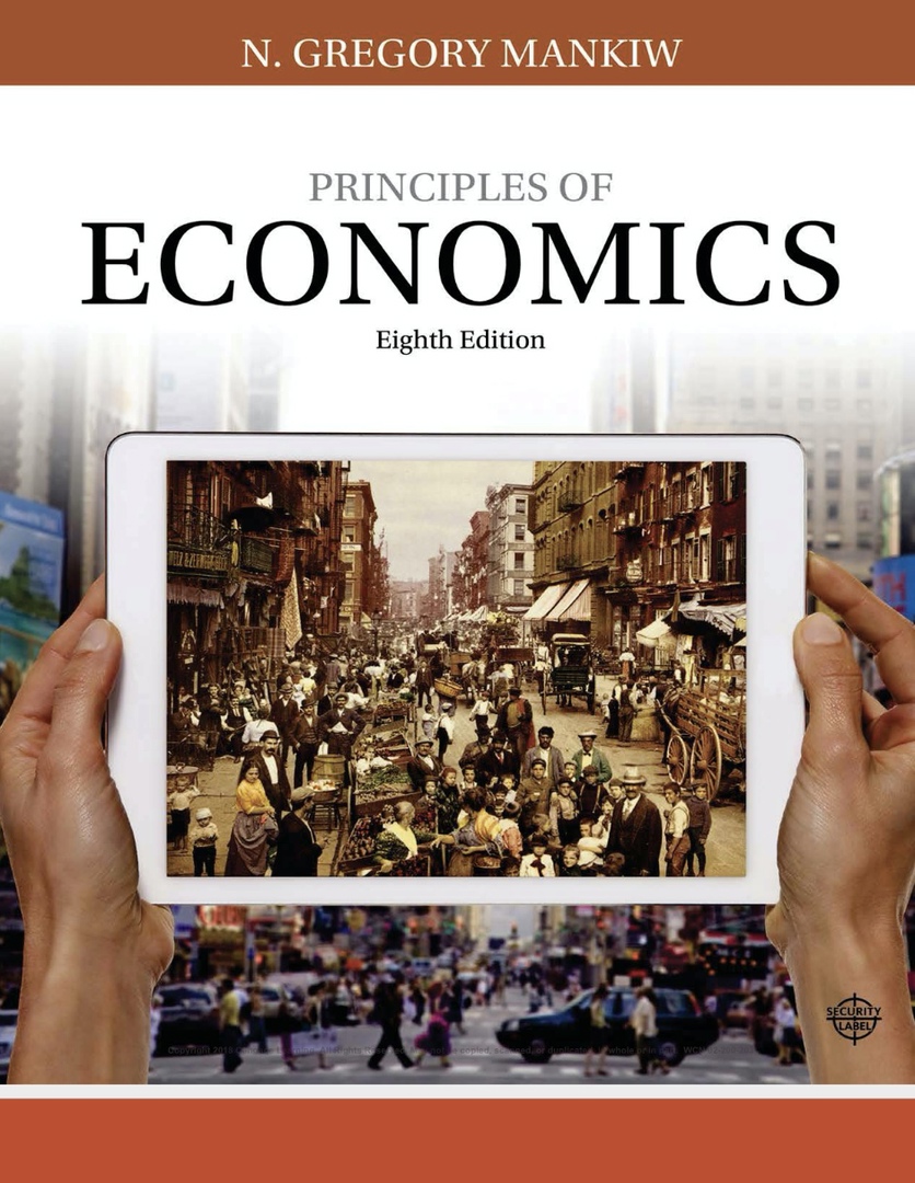 Principles Of Economics By N. Gregory Mankiw
