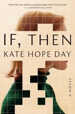 If, Then By Kate Hope Day