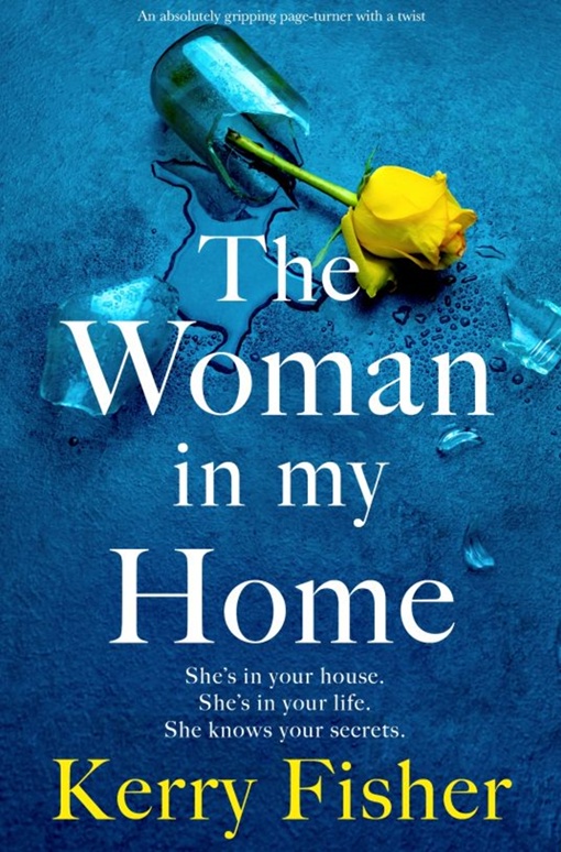 Kerry Fisher – The Woman In My Home