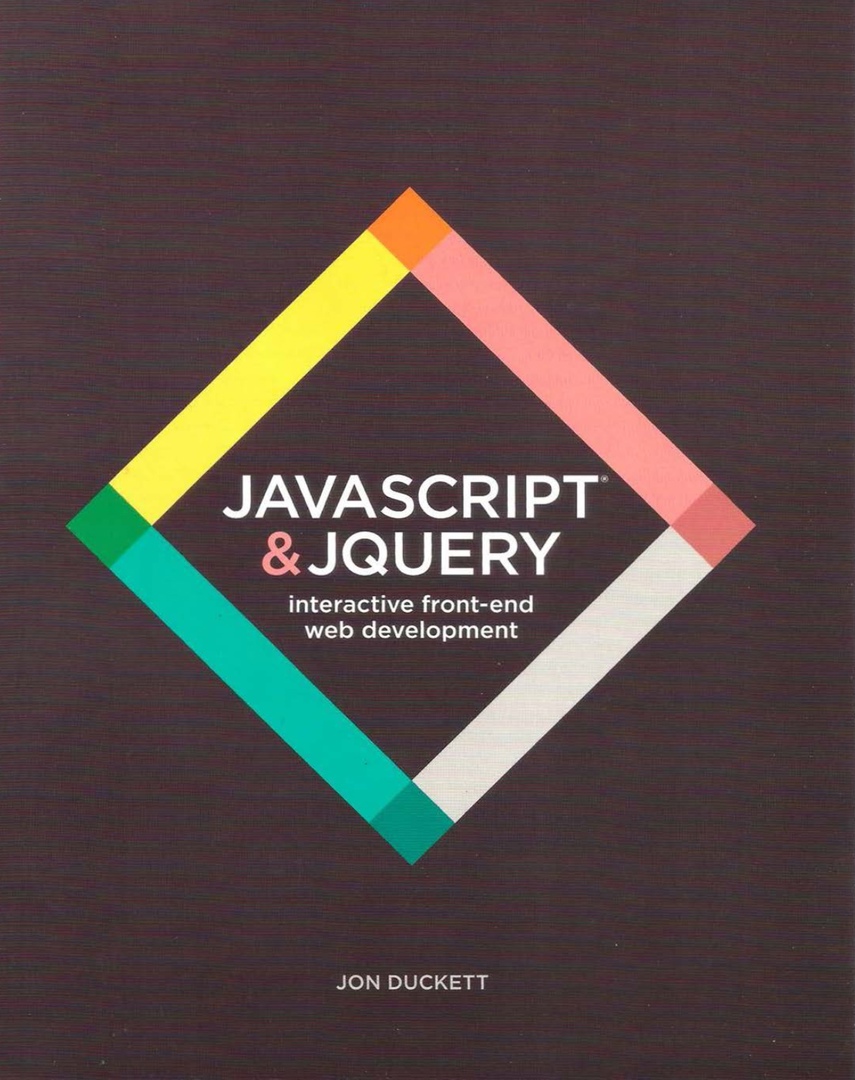JavaScript And JQuery Interactive Front-End Web Development By Jon Duckett
