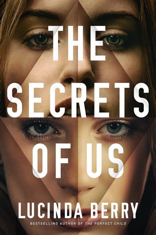 Lucinda Berry – The Secrets Of Us