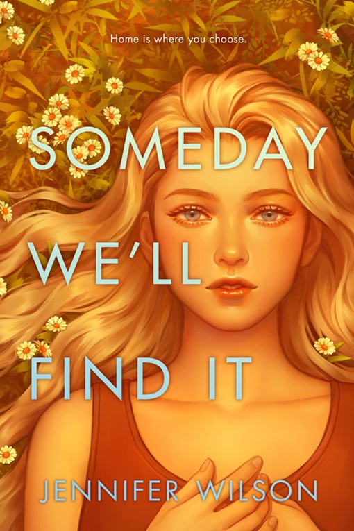 Jennifer Wilson – Someday We’ll Find It