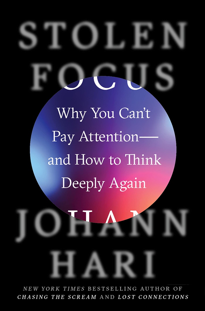 Johann Hari – Stolen Focus