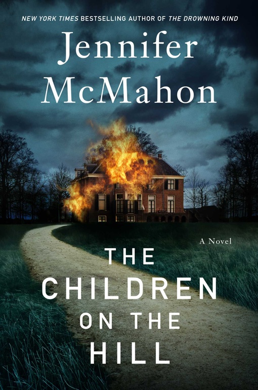 Jennifer McMahon – The Children On The Hill