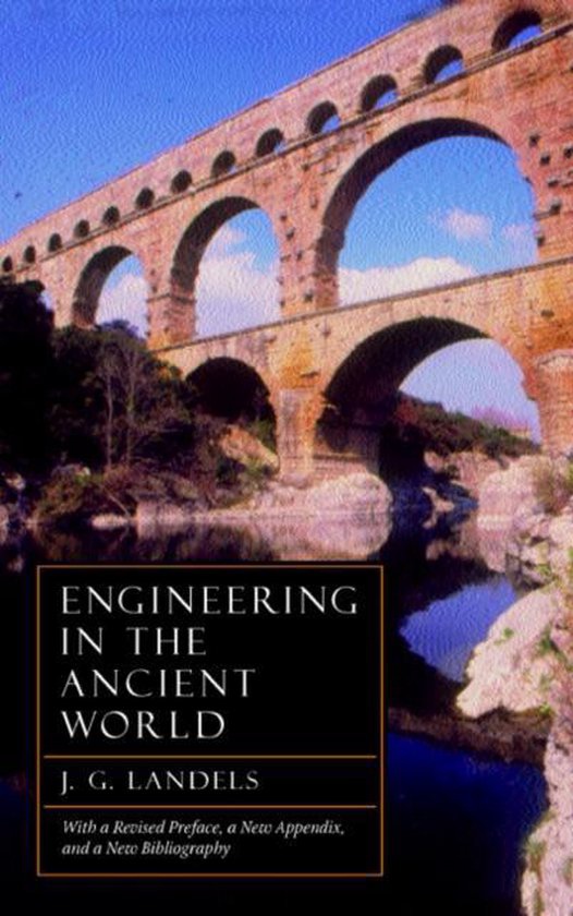 Engineering In The Ancient World (Revised Edition) – J