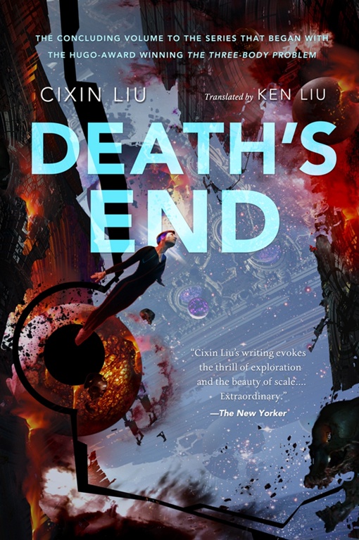 Cixin Liu – Death’s End (Book 3)