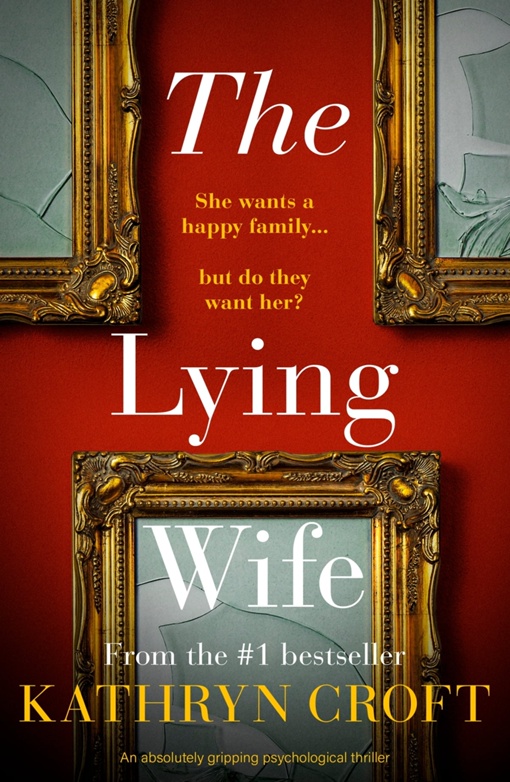 Kathryn Croft – The Lying Wife