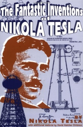 The Fantastic Inventions Of Nikola Tesla