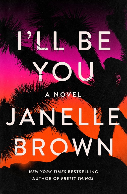 Janelle Brown – I’ll Be You