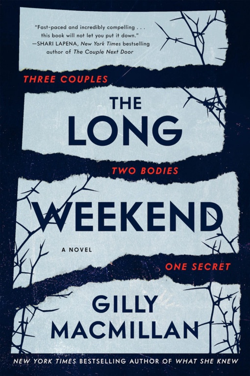 Gilly Macmillan – The Long Weekend