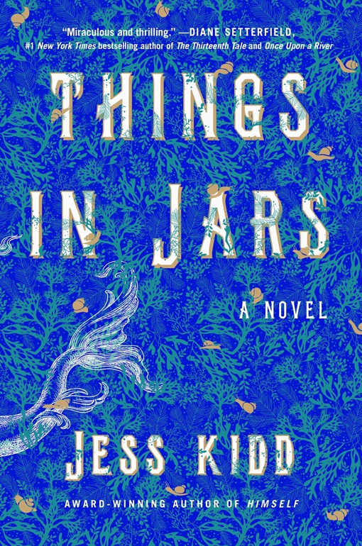 Jess Kidd – Things In Jars