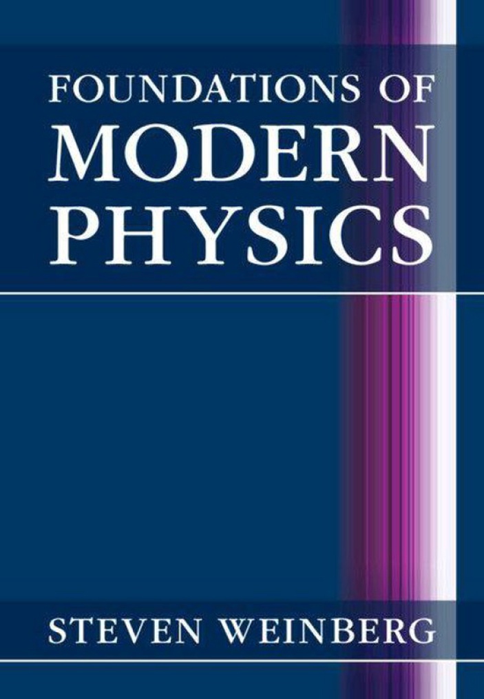 Foundations Of Modern Physics By Steven Weinberg