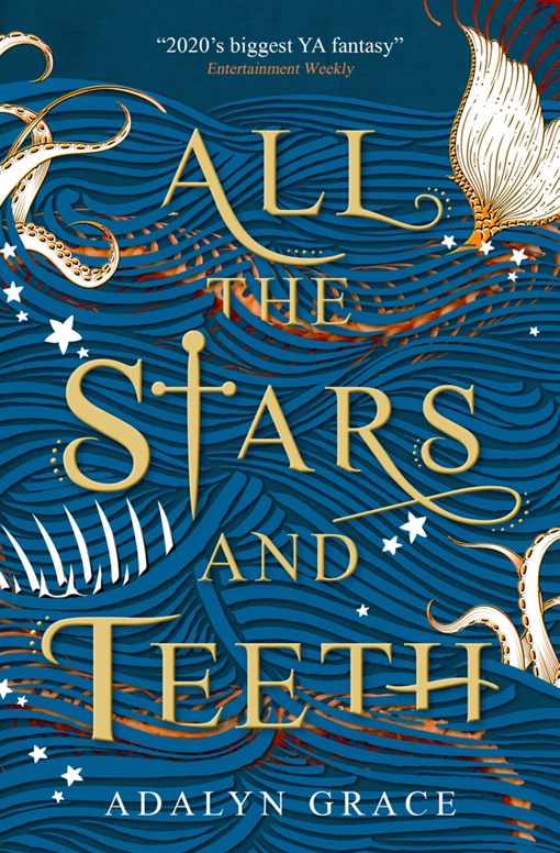Adalyn Grace – All The Stars And Teeth