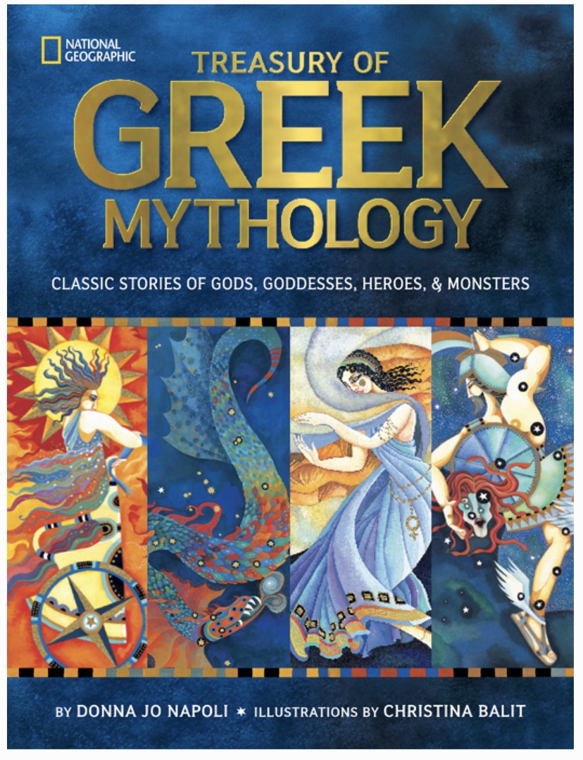 Treasury Of Greek Mythology Classic Stories Of Gods, Goddesses, Heroes & Monsters By National Geographic