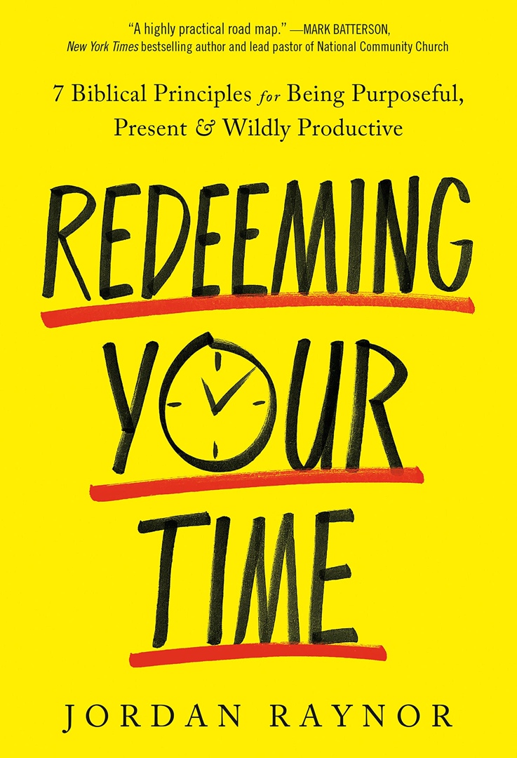 Jordan Raynor – Redeeming Your Time