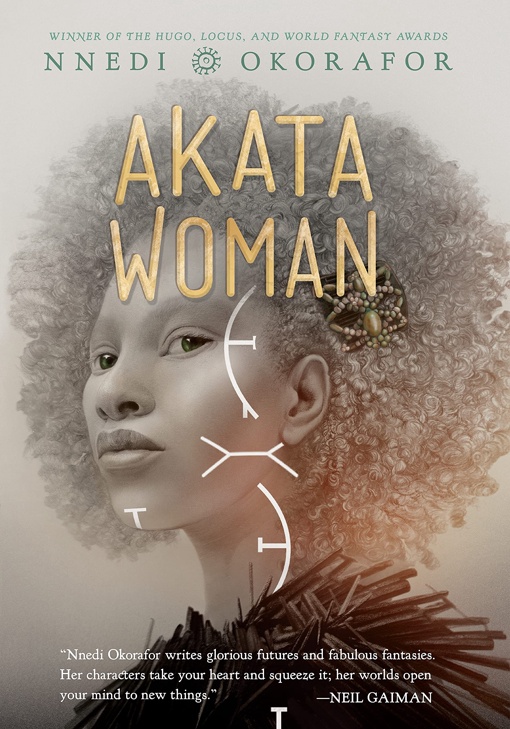 Nnedi Okorafor – Akata Woman