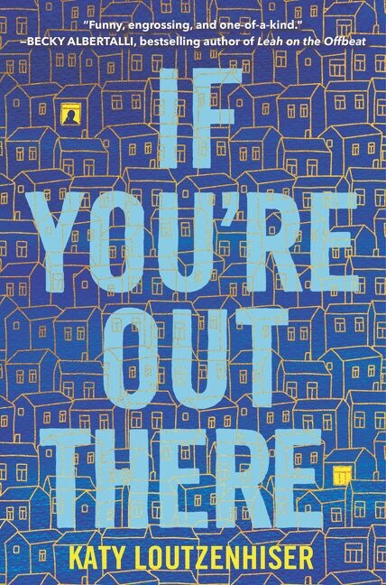 Katy Loutzenhiser – If You’re Out There