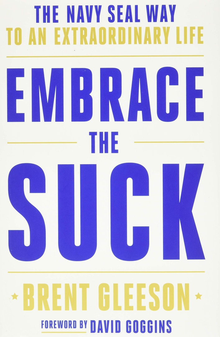 Brent Gleeson – Embrace The Suck