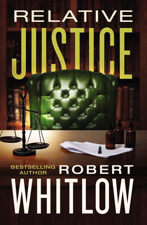 Robert Whitlow – Relative Justice