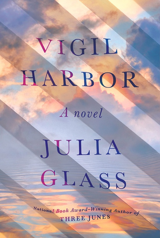 Julia Glass – Vigil Harbor