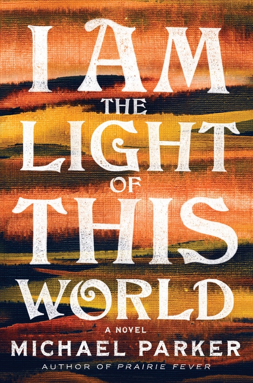 Michael Parker – I Am The Light Of This World