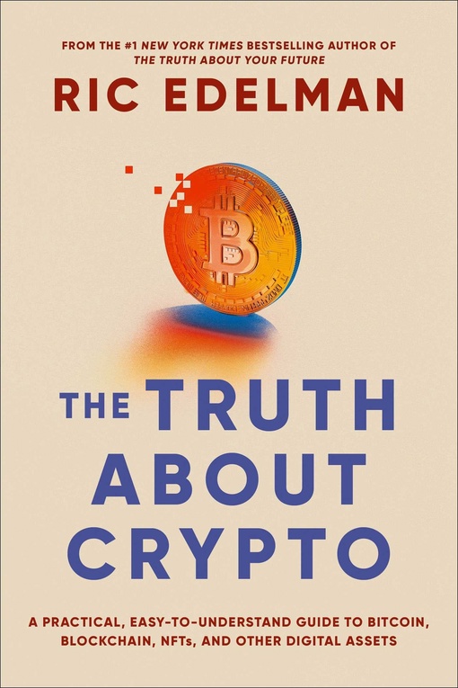 Ric Edelman – The Truth About Crypto