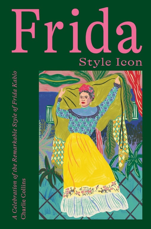 Charlie Collins – Frida Style Icon