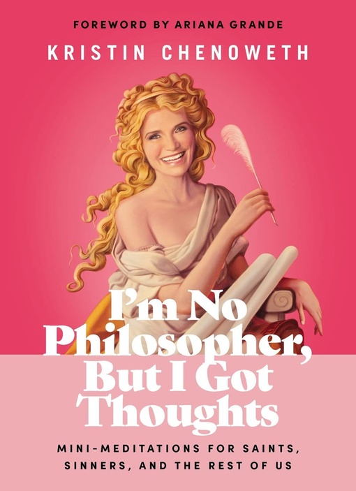 Kristin Chenoweth – I’m No Philosopher, But I Got Thoughts