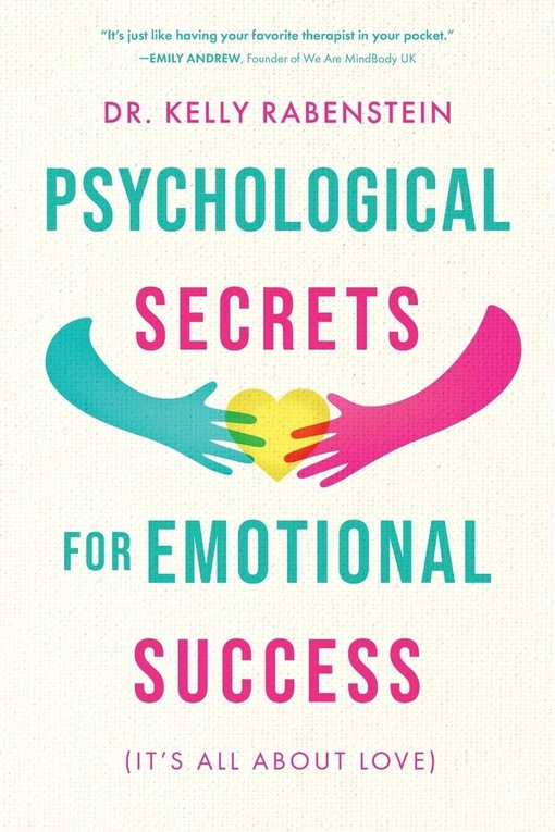 Kelly Rabenstein – Psychological Secrets For Emotional Success