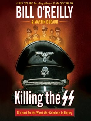Bill O’Reilly – Killing The SS