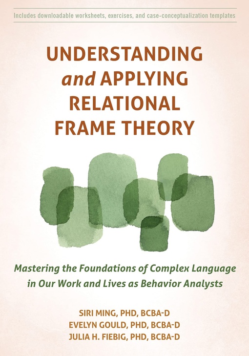 Siri Ming – Understanding And Applying Relational Frame Theory