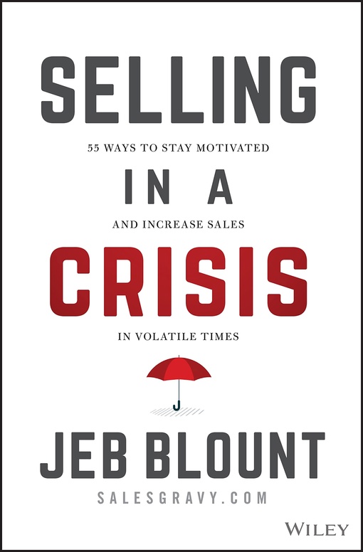 Jeb Blount – Selling In A Crisis