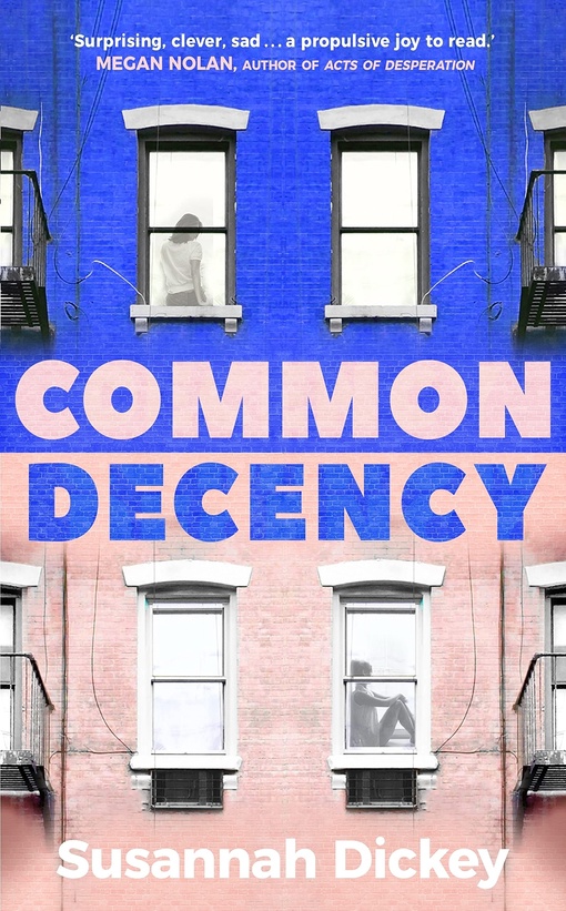 Susannah Dickey – Common Decency