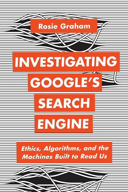 Rosie Graham – Investigating Google’s Search Engine