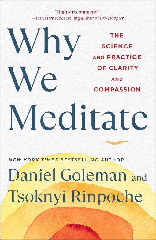 Daniel Goleman, Tsoknyi Rinpoche – Why We Meditate