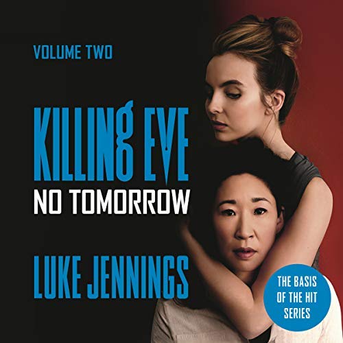 No Tomorrow By Luke Jennings (Killing Eve, )