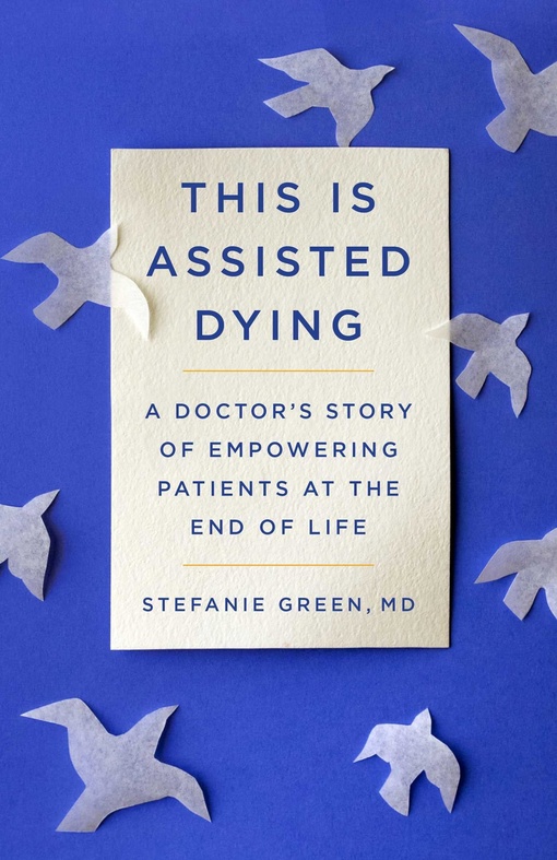 Stefanie Green – This Is Assisted Dying