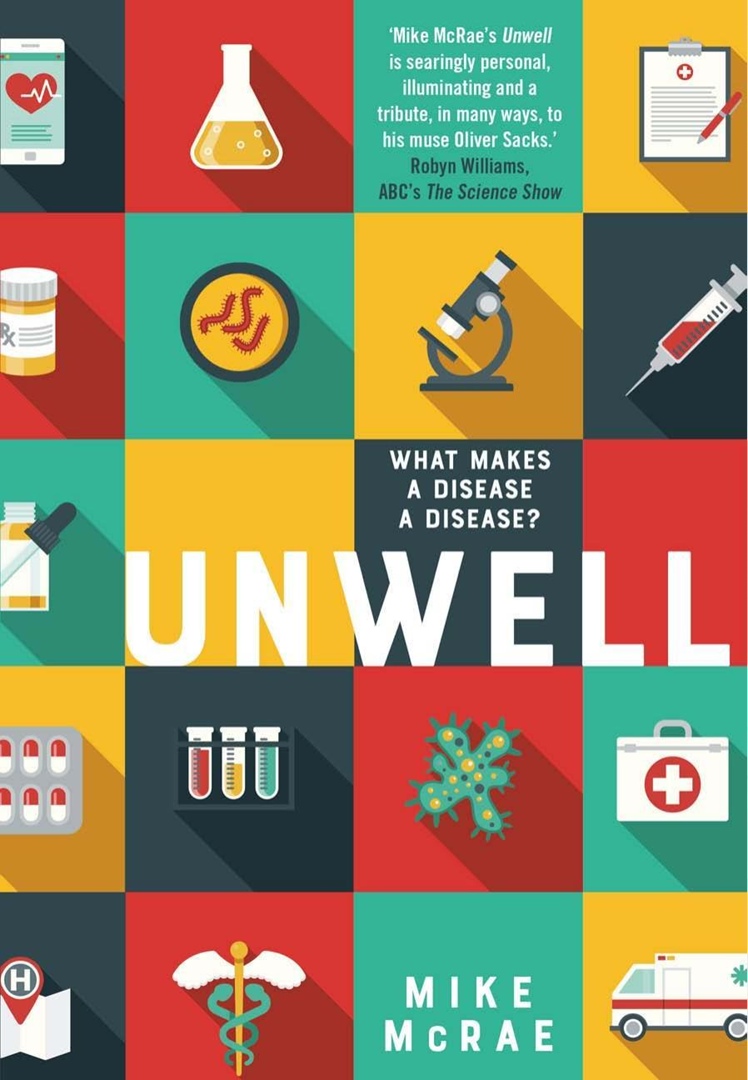 Unwell: What Makes A Disease A Disease?
