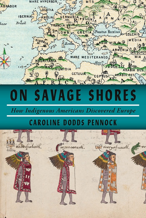 Caroline Dodds Pennock – On Savage Shores