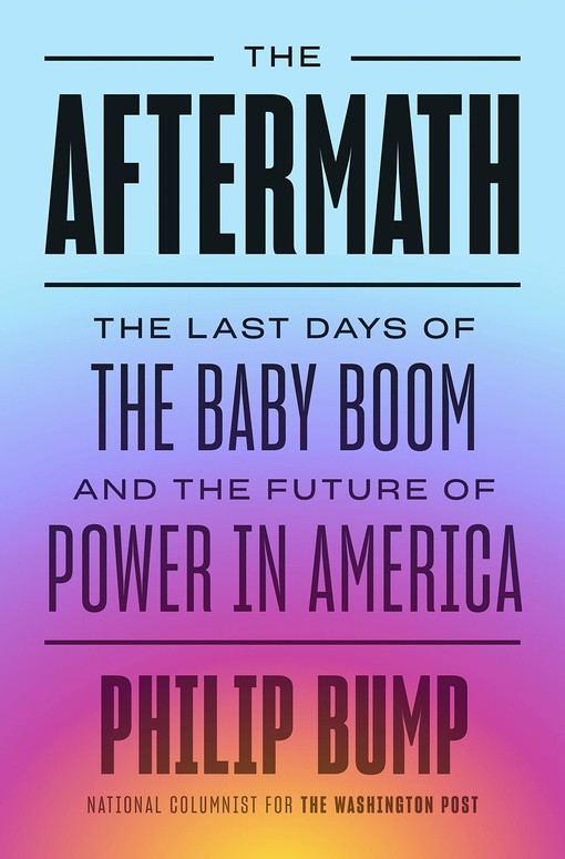 Philip Bump – The Aftermath