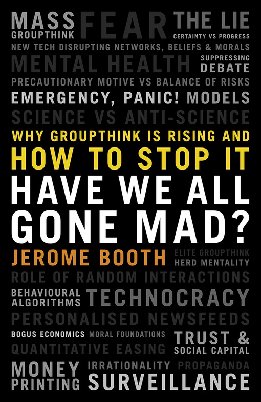 Jerome Booth – Have We All Gone Mad?
