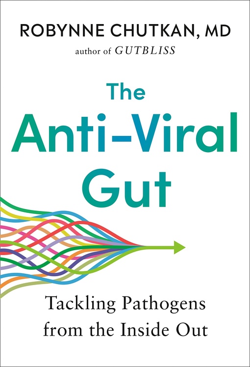 Robynne Chutkan – The Anti-Viral Gut